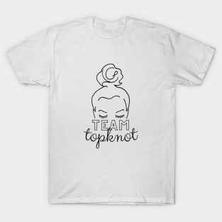 Team Topknot - Team Topknot - Team Topknot - Team Topknot T-Shirt